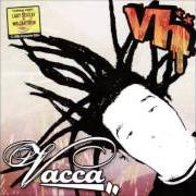 The lyrics CRAZYMAN of VACCA is also present in the album Vh (2004)
