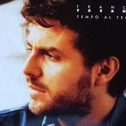 The lyrics DOVUNQUE of FRANCO FASANO is also present in the album Tempo al tempo (1992)