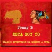 The lyrics CANTO MADRIGAL of JENNY B. is also present in the album Esta soy yo (2011)