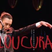 The lyrics NUNCA of ADRIANA CALCANHOTTO is also present in the album Loucura (2015)