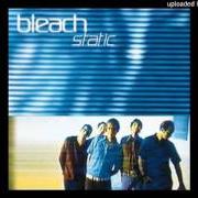 The lyrics WARP FACTOR FIVE of BLEACH is also present in the album Static (1998)