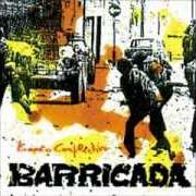The lyrics CONTRA LA PARED of BARRICADA is also present in the album Barricada (2001)