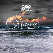 The lyrics MI REFUGIO of CIELO RAZZO is also present in the album Marea (2005)