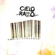 The lyrics ESQUINA of CIELO RAZZO is also present in the album Código de barras (2003)