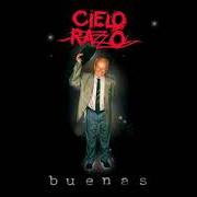 The lyrics PERSEGUIDO of CIELO RAZZO is also present in the album Buenas (2001)
