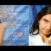 The lyrics DIME DIME - ARREPENTIDA EN LA VIDA ANDARAS of DANIEL AGOSTINI is also present in the album Verdadero amor (2005)