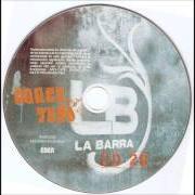 The lyrics GANAS of LA BARRA is also present in the album Cerca tuyo (2008)