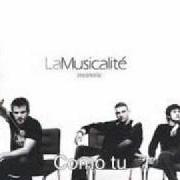 The lyrics COMO TÚ of LA MUSICALITÉ is also present in the album Insomnio (2007)