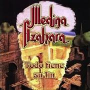 The lyrics JUNTO A LUCÍA of MEDINA AZAHARA is also present in the album Todo tiene su fin (1997)
