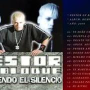 The lyrics TE SOÑÉ UNA VEZ MÁS of NESTOR EN BLOQUE is also present in the album Rompiendo el silencio (2006)