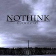 The lyrics INNERZIA of NOTHINK is also present in the album Hidden state (2010)