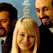 The lyrics SAN FRANCISCO BAY BLUES of PETER, PAUL & MARY is also present in the album A song will rise (1965)