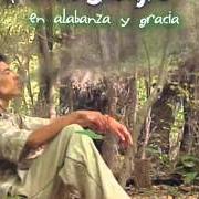The lyrics CABEZA DE LA CREACIÓN of ZONA GANJAH is also present in the album Alabanza y gracia (2006)