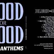 The lyrics AIN'T LIKE YOU (WASTED YOUTH II) of BLOOD FOR BLOOD is also present in the album Outlaw anthems (2002)