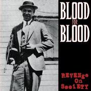 The lyrics BITCH CALLED HOPE of BLOOD FOR BLOOD is also present in the album Revenge on society (1998)