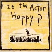 The lyrics SAD PETER PAN of VIC CHESNUTT is also present in the album Is the actor happy? (1995)