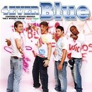 The lyrics ONLY WORDS I KNOW (ITALIAN VERSION) of BLUE is also present in the album 4ever blue (2005)