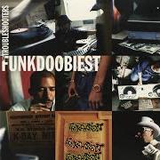 The lyrics DOOBIE SHOW of FUNKDOOBIEST is also present in the album The troubleshooters (1997)