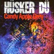 The lyrics DEAD SET ON DESTRUCTION of HUSKER DU is also present in the album Candy apple grey (1986)