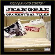 The lyrics WHAT YA GONNA DO of JEAN GRAE is also present in the album The orchestral files (2007)