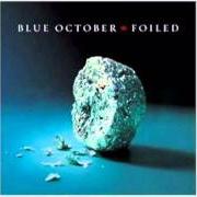 The lyrics EVERLASTING FRIEND of BLUE OCTOBER is also present in the album Foiled (2006)