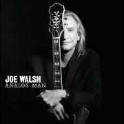 The lyrics HI-ROLLER BABY of JOE WALSH is also present in the album Analog man (2012)