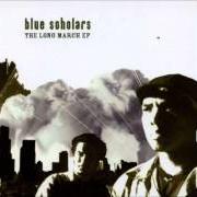The lyrics THE LONG MARCH of BLUE SCHOLARS is also present in the album The long march (2005)