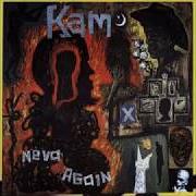 The lyrics OUTRO of KAM is also present in the album Neva again (1993)