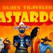 The lyrics THAT WHICH DOESN'T KILL YOU of BLUES TRAVELER is also present in the album ¡bastardos! (2005)
