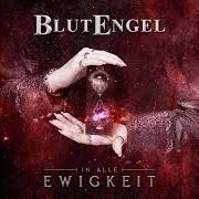 The lyrics BETWEEN THE LINES of BLUTENGEL is also present in the album In alle ewigkeit (2015)