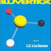 The lyrics L.S.D. (LA SUA DIMENSIONE) of BLUVERTIGO is also present in the album Pop tools (2001)