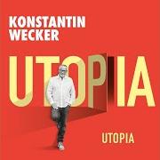 The lyrics ES LEBE DIE ZERBRECHLICHKEIT of KONSTANTIN WECKER is also present in the album Utopia (2021)