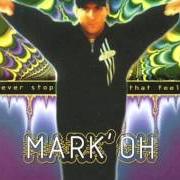 The lyrics WHEN THE CHILDREN CRY of MARK'OH is also present in the album Mark oh (2003)