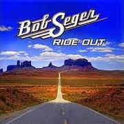 The lyrics HEY GYPSY of BOB SEGER is also present in the album Ride out (2014)