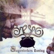 The lyrics VÄTTAR OCH JÄTTAR of OTYG is also present in the album Sagovindars boning (1999)