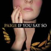 The lyrics ACTIONS of PAIGE is also present in the album If you say so (2006)