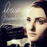 The lyrics IO E TE COME FOSSE IERI of ARISA is also present in the album Guardando il cielo (2016)
