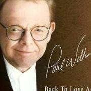 The lyrics I WON'T LAST A DAY WITHOUT YOU of PAUL WILLIAMS is also present in the album Back to love again (1997)