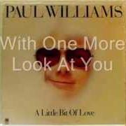 The lyrics I WON'T LAST A DAY WITHOUT YOU of PAUL WILLIAMS is also present in the album Paul williams songwriter (1974)