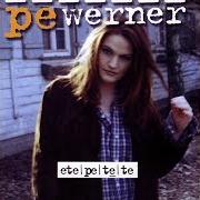 The lyrics WIE DU MIR SO ICH DIR of PE WERNER is also present in the album Etepetete
