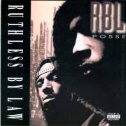 The lyrics STILL AIN'T LEARNED of RBL POSSE is also present in the album Ruthless by law (1994)