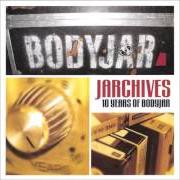 The lyrics GOOD ENOUGH of BODYJAR is also present in the album How it works (2000)