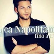 The lyrics FORSE FORSE / MAYBE MAYBE of LUCA NAPOLITANO is also present in the album Fino a tre (2011)