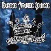 The lyrics DEEPER SHADOWS of BORN FROM PAIN is also present in the album Reclaiming the crown (2003)