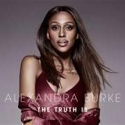 The lyrics SUMMER of ALEXANDRA BURKE is also present in the album The truth is (2018)
