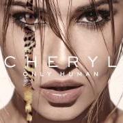 The lyrics INTRO of CHERYL COLE is also present in the album Only human (2014)
