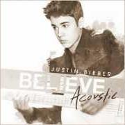 The lyrics NOTHING LIKE US of JUSTIN BIEBER is also present in the album Believe: acoustic (2013)