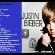 The lyrics ONE LESS LONELY GIRL (FRENCH ADAPTATION) of JUSTIN BIEBER is also present in the album My world (2009)