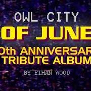 The lyrics DESIGNER SKYLINE of OWL CITY is also present in the album Of june (2010)