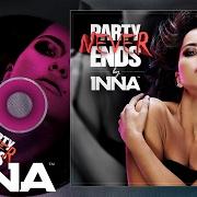 The lyrics PARTY NEVER ENDS of INNA is also present in the album Party never ends (2013)